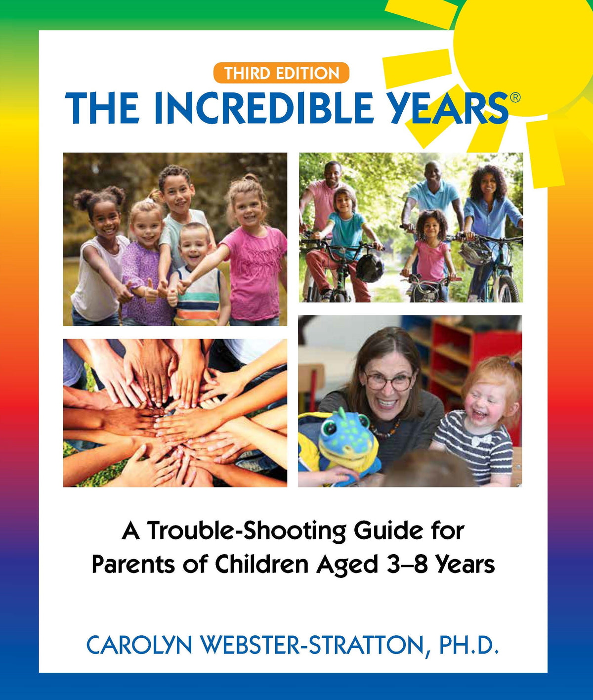 
              The Incredible Years: A Trouble Shooting Guide for Parents of Children Aged 3-8 Years