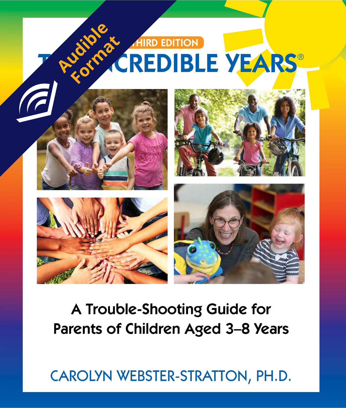 
              The Incredible Years: A Trouble Shooting Guide for Parents of Children Aged 3-8 Years (AudioBook hosted by Audible)