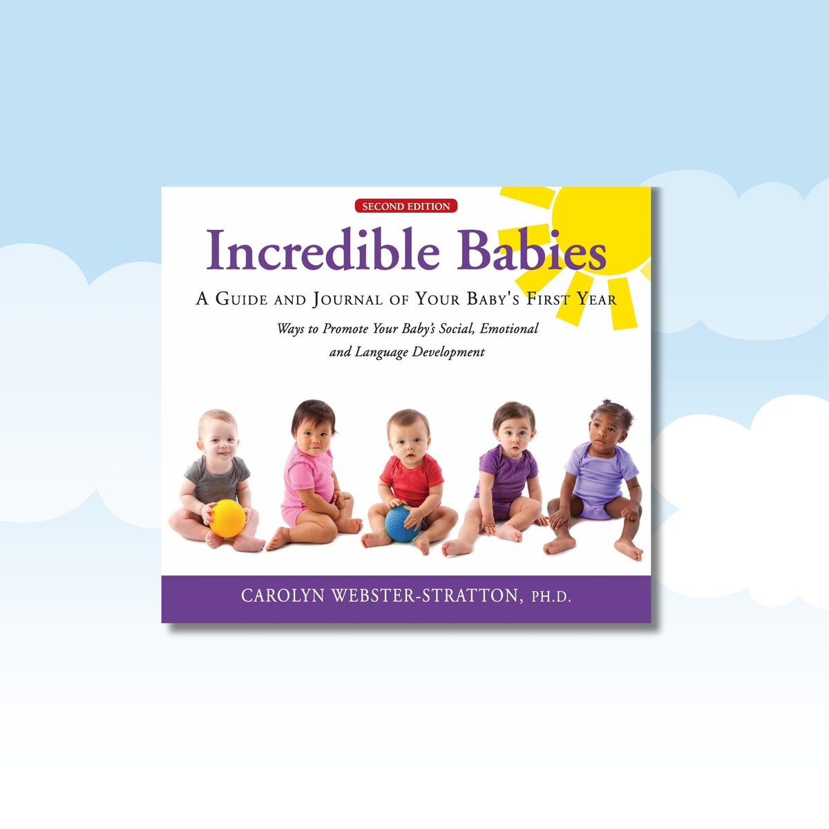 Incredible Babies: A Guide and Journal of Your Baby’s First Year