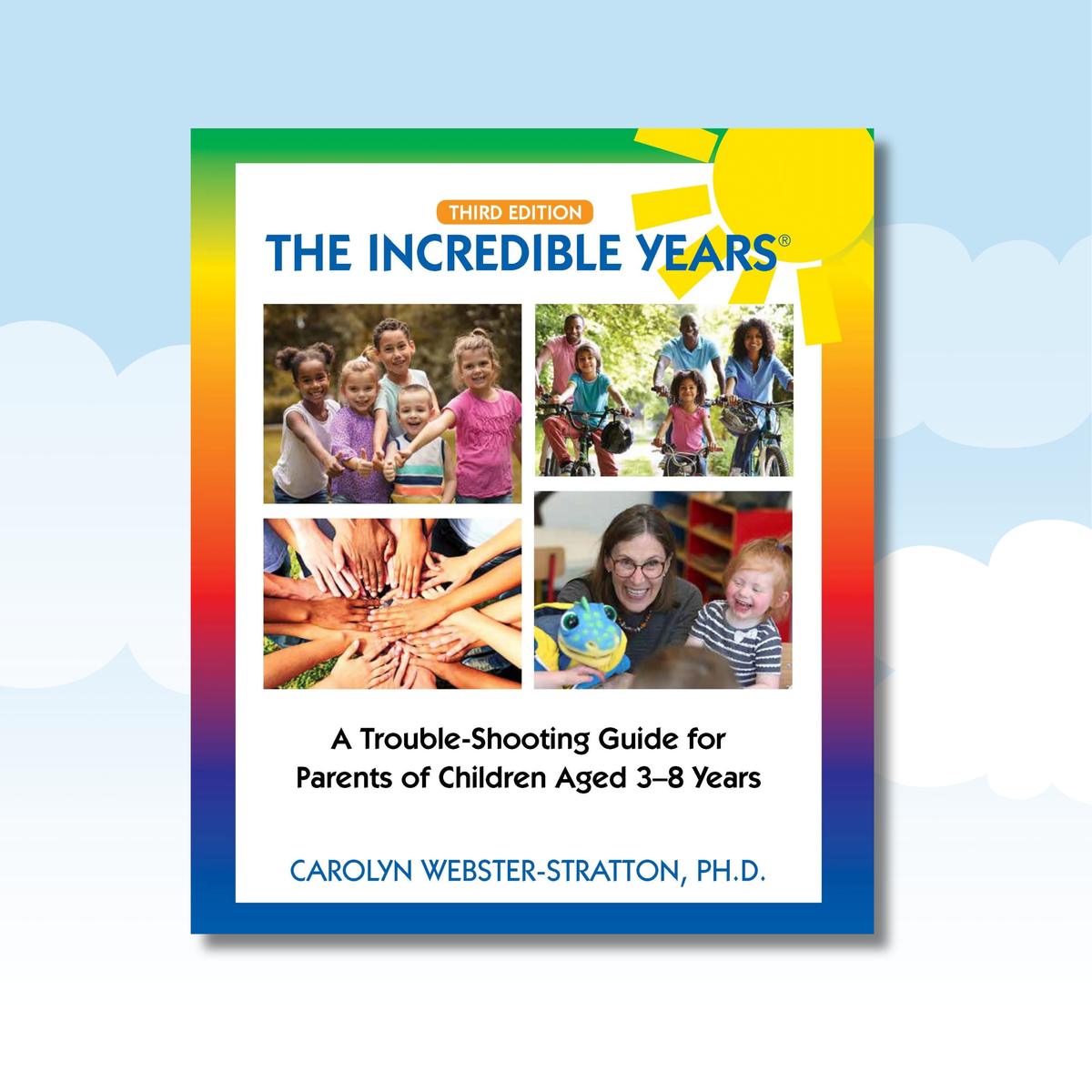 The Incredible Years: A Trouble Shooting Guide for Parents of Children Aged 3-8 Years