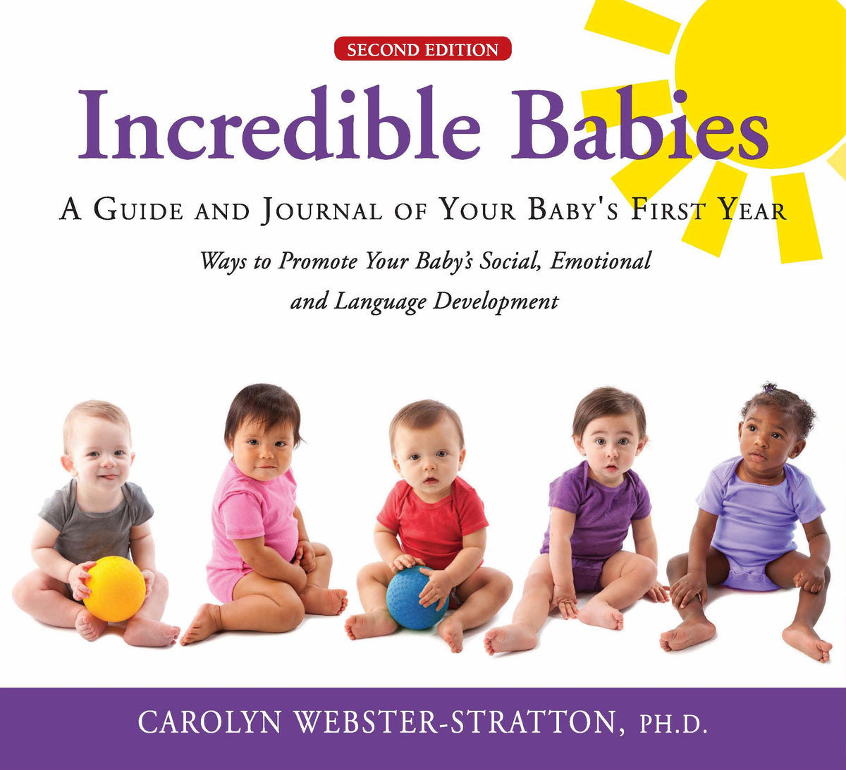 
              Incredible Babies: A Guide and Journal of Your Baby’s First Year